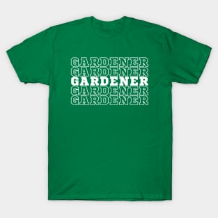 Gardener. T-Shirt